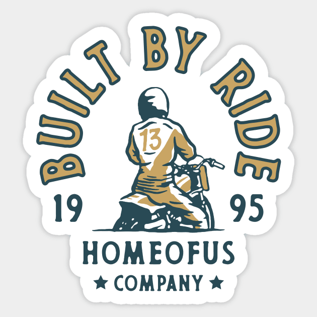 Built my ride Sticker by Megflags